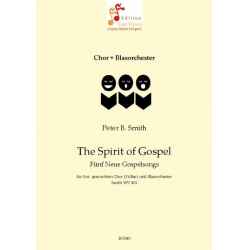 The Spirit of Gospel  Fünf Neue Gospels - Peter B. Smith