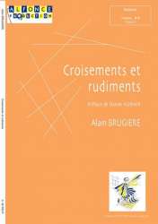Croisements et rudiments - Alain Brugiere