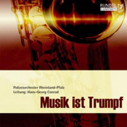 CD "Musik ist Trumpf" -Polizeiorchester Rheinland-Pfalz / Arr.Ltg.: Hans-Georg Conrad