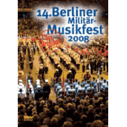 DVD "14. Berliner Militärmusik-Festival 2008"