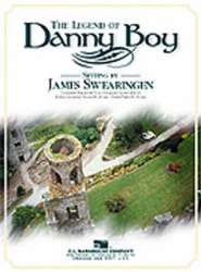 The Legend of Danny Boy - Frederic Edward Weatherly / Arr. James Swearingen