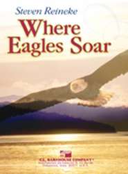 Where Eagles Soar - Steven Reineke
