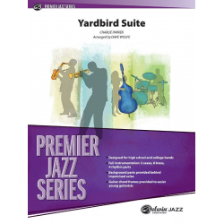 Yardbird Suite (Jazz Ensemble) -Charlie Parker / Arr.Dave Wolpe