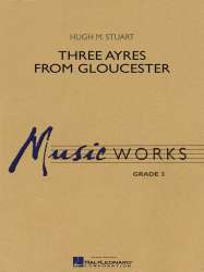 Three Ayres from Gloucester - Hugh M. Stuart / Arr. Robert Longfield