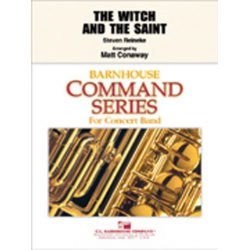 The Witch and the Saint (Command Series Edition) -Steven Reineke / Arr.Matt Conaway