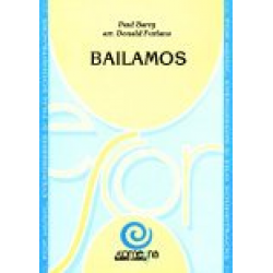 Bailamos (as performed by Enrique Iglesias) -P. Barry & M. Taylor / Arr.Donald Furlano