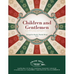 Children and Gentlemen - Timothy Broege / Arr. Timothy Broege