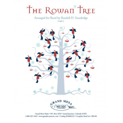 The Rowan Tree - Randall D. Standridge / Arr. Randall D. Standridge