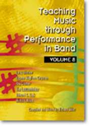 Buch: Teaching Music through Performance in Band - Vol. 08 - Larry Blocher / Arr. Richard Miles