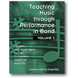Buch: Teaching Music through Performance in Band - Vol. 03 -Larry Blocher / Arr.Richard Miles