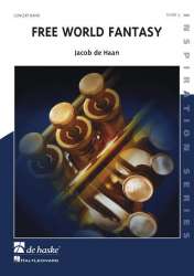 Free World Fantasy (Concert Band) - Jacob de Haan / Arr. Michael Kuhn