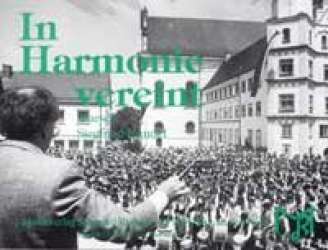In Harmonie vereint -Siegfried Rundel