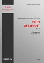 Mein Regiment - Hermann Ludwig Blankenburg / Arr. Siegfried Rundel