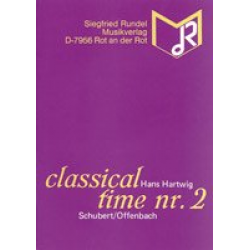 Classical Time No.2 - Franz Schubert & Jacques Offenbach / Arr. Hans Hartwig