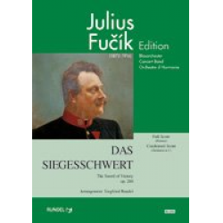 Das Siegesschwert op. 260 (The Sword of Victory) - Julius Fucik / Arr. Siegfried Rundel