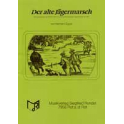 Der Alte Jägermarsch - Hermann Xaver Egner
