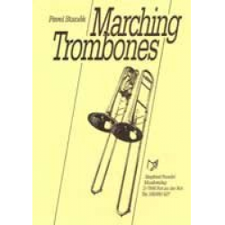 Marching Trombones (Solo f. 3 Posaunen) -Pavel Stanek
