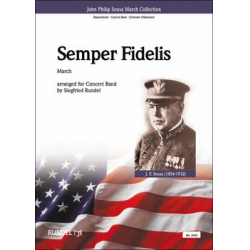 Semper Fidelis - John Philip Sousa / Arr. Siegfried Rundel