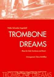 Trombone Dreams (Solo f. Posaune) -Walter Schneider-Argenbühl / Arr.Steve McMillan
