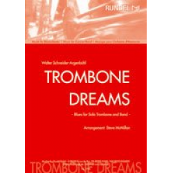 Trombone Dreams (Solo f. Posaune) -Walter Schneider-Argenbühl / Arr.Steve McMillan
