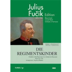 Die Regimentskinder (The Children of the Regiment) - Julius Fucik / Arr. Siegfried Rundel
