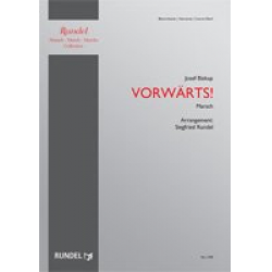 Vorwärts (Forward!) - Josef Biskup / Arr. Siegfried Rundel