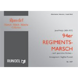 94er Regimentsmarsch (nach spanischen Motiven) - Josef Matys / Arr. Siegfried Rundel
