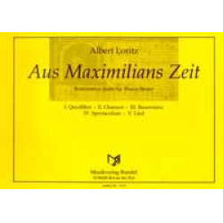 Aus Maximilians Zeit (Renaissance - Suite) - Albert Loritz