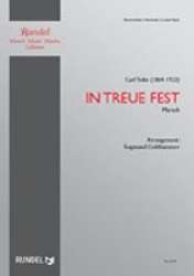 In Treue fest - Carl Teike / Arr. Siegmund Goldhammer