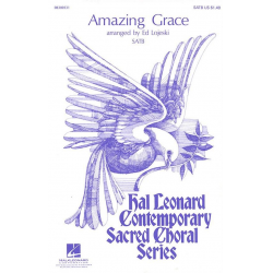 Chor SATB: Amazing Grace - Ed Lojeski