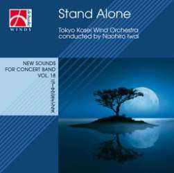 CD "Stand Alone" - New Sounds for Concert Band Vol. 17 -Tokyo Kosei Wind Orchestra / Arr.Naohiro Iwai