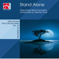 CD "Stand Alone" - New Sounds for Concert Band Vol. 17 - Tokyo Kosei Wind Orchestra / Arr. Naohiro Iwai