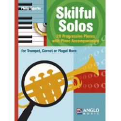 Skilful Solos - Trompete/Cornet/Flügelhorn - Philip Sparke
