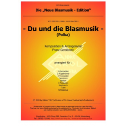 Du und die Blasmusik -Franz Gerstbrein / Arr.Franz Gerstbrein