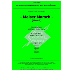 Melser Marsch - Peter Mohyla Wolfgang Vetter-Lohre / Arr. Franz Gerstbrein