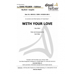 With Your Love - Dani Felber / Arr. Dani Felber