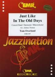 Just Like In The Old Days - Tom Overland / Arr. Jérôme Thomas