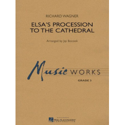 Elsa's Procession to the Cathedral (Elsa's Einzug in die Kathedrale) - Richard Wagner / Arr. Jay Bocook