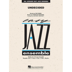 JE: Undecided - Charles Shavers & Sid Robin / Arr. Michael Sweeney