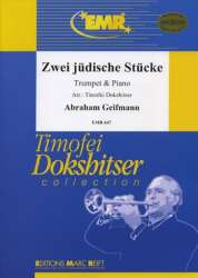 Zwei Jüdische Stücke -Abraham Geifmann / Arr.Timofei Dokshitser