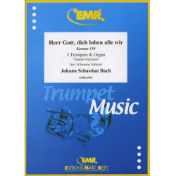 Herr Gott, dich loben alle wir - Johann Sebastian Bach / Arr. Klemens Schnorr