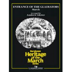 Entrance of the Gladiators - March - Julius Fucik / Arr. Andrew Glover
