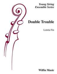 Double Trouble -Loreta Fin