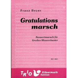 Gratulations-Marsch - Franz Beyer