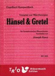Vorspiel zur Märchenoper "Hänsel und Gretel" - Engelbert Humperdinck / Arr. Joseph Kanz