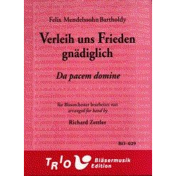 Verleih uns Frieden gnädiglich - Da pacem Domine - Felix Mendelssohn-Bartholdy / Arr. Richard Zettler