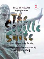 Highlights from The Seville Suite - from Kinsale to La Coruna - Bill Whelan / Arr. Johan de Meij