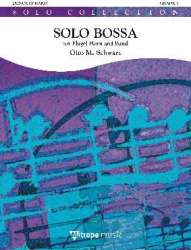 Solo Bossa - für Flügelhorn und Blasorchester -Otto M. Schwarz
