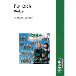 Für Dich (Walzer) -Thomas G. Greiner