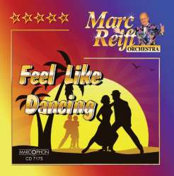 CD "Feel Like Dancing" - Marc Reift Orchestra